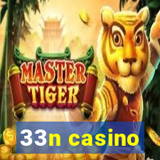 33n casino